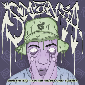 Album SMANIA (Explicit) from Grime Spitterz