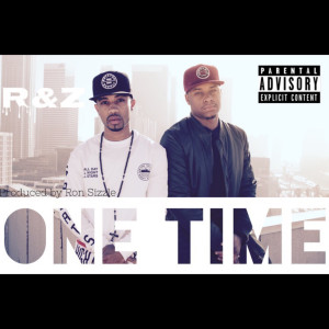 Dengarkan lagu One Time (Explicit) (其他) nyanyian R&Z dengan lirik