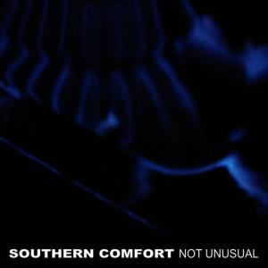 Southern Comfort的專輯Not Unusual
