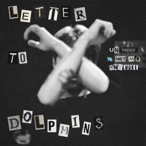อัลบัม Letter To Dolphins (Unhappy is not me anymore) ศิลปิน ABOUT