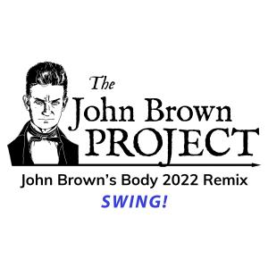 ดาวน์โหลดและฟังเพลง John Brown's Body (feat. Ysanne & Johnny Davis) (Swing Style) พร้อมเนื้อเพลงจาก The John Brown Project