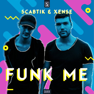 Dengarkan Funk Me lagu dari Scabtik dengan lirik