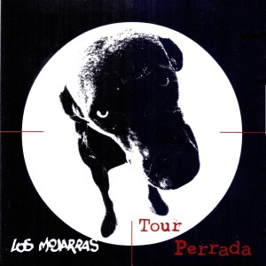 Album Tour Perrada from Los Mojarras
