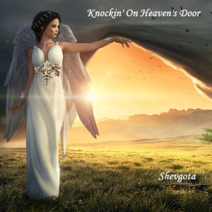 ดาวน์โหลดและฟังเพลง Knockin' on Heaven's Door พร้อมเนื้อเพลงจาก Shevgota