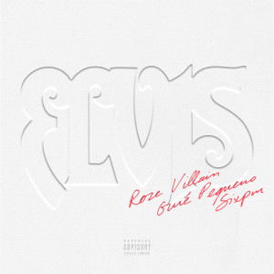 Rose Villain的專輯Elvis (Explicit)