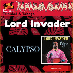 อัลบัม Calypso (Trinidad & Tobago, Album of 1956) ศิลปิน Lord Invader