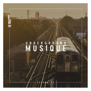 Underground Musique, Vol. 33 dari Various Artists