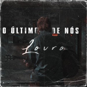 收聽Lovro的O Último de Nós歌詞歌曲