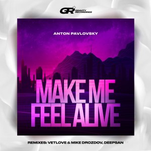 Album Make Me Feel Alive oleh Anton Pavlovsky