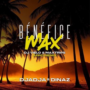 Listen to Bénéfice max (DJ Vielo & Maxtrips Afro Remix) (Explicit) song with lyrics from Djadja & Dinaz