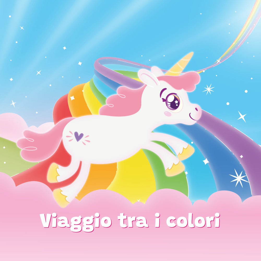 Il mondo degli unicorni magici : Viaggio Tra i colori