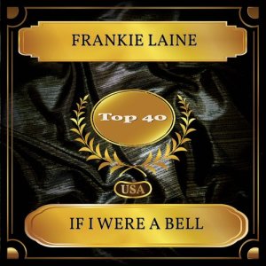 收听frankie laine的If I Were A Bell歌词歌曲