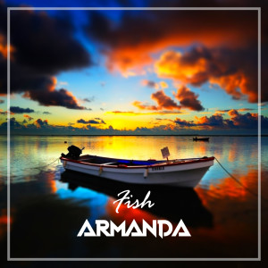 Listen to Fish song with lyrics from Armanda