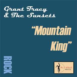 收聽Grant Tracy的Mountain King歌詞歌曲