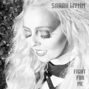 ดาวน์โหลดและฟังเพลง Fight for Me พร้อมเนื้อเพลงจาก Sarah Wynn