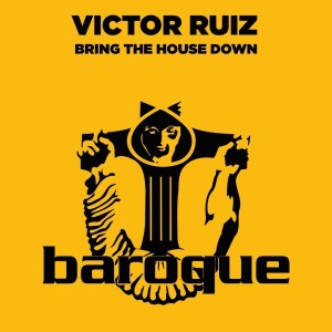 Victor Ruiz的专辑Bring the House Down