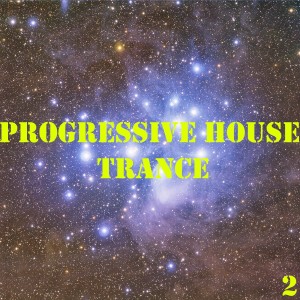 Various Artists的專輯Progressive House & Trance, Vol. 2