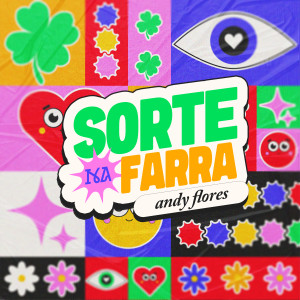 收聽Andy Flores的Sorte na Farra歌詞歌曲