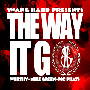 Album The Way It Go (Explicit) oleh Worthy