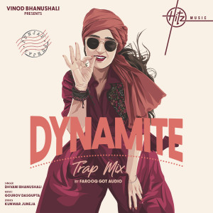 Album Dynamite (Trap Mix) oleh Farooq Got Audio