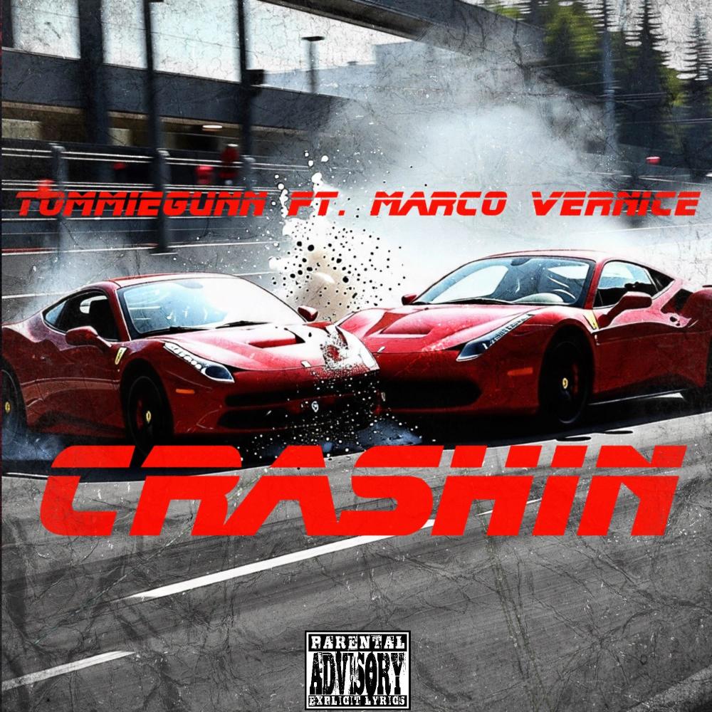 Crashin (feat. Marco Vernice) (Explicit)