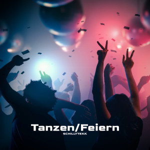 Listen to Tanzen / Feiern (Explicit) song with lyrics from SCHILLYTEKK