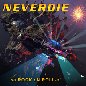 NEVERDIE的专辑No Rock Un Rolled