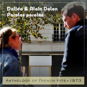 Alain Delon的專輯Paroles paroles (Anthology of French Hits 1973)