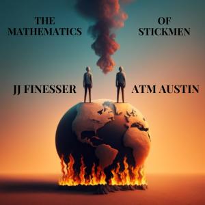 JJ Finesser的專輯The Mathematics of Stickmen (feat. ATM Austin)