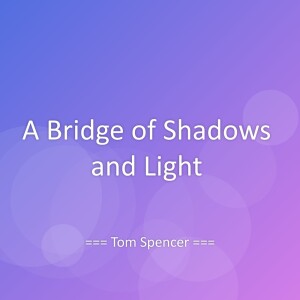 Album A Bridge of Shadows and Light from 
