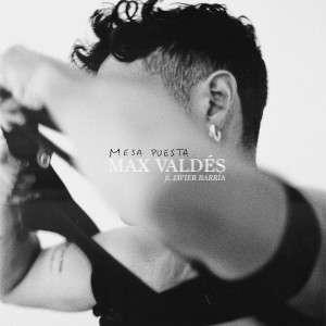 Max Valdés的專輯Mesa puesta