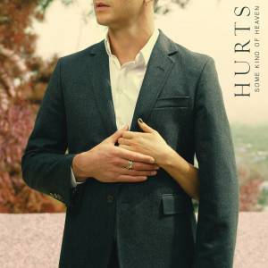 อัลบัม Some Kind of Heaven ศิลปิน Hurts