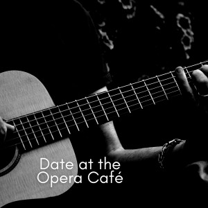 Manuel Olivera Almada的專輯Date at the Opera Café