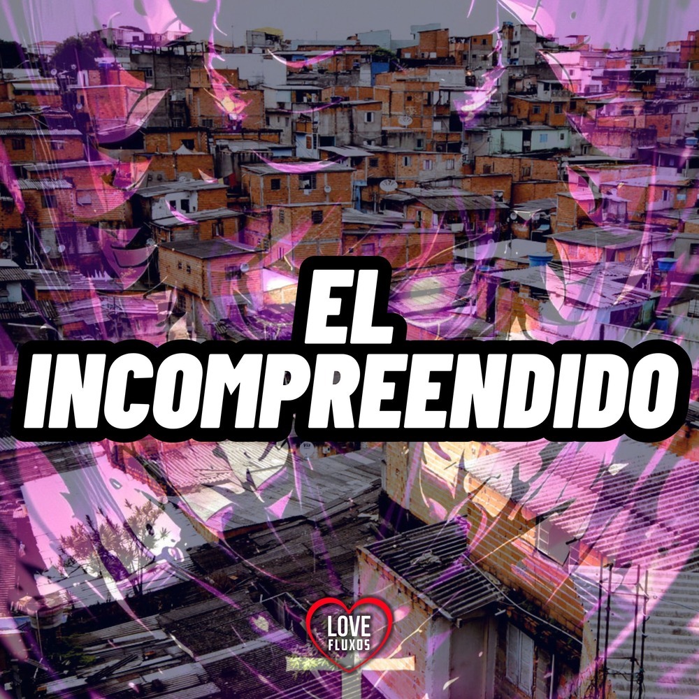 Mega Rave - El Incompreendido (Explicit)