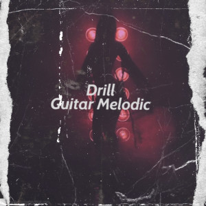 Album Drill Guitar Melodic from 