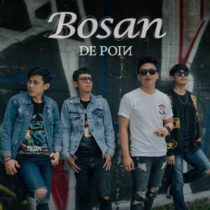 收听De POIN的Bosan歌词歌曲
