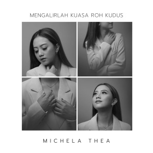 Album Mengalirlah Kuasa Roh Kudus from Michela Thea