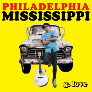 Love from Philly (feat. Schoolly D & Chuck Treece) (Explicit) dari G. Love & Special Sauce