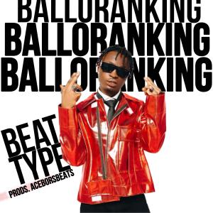 Balloranking的專輯Balloranking Beat Type (feat. Balloranking)