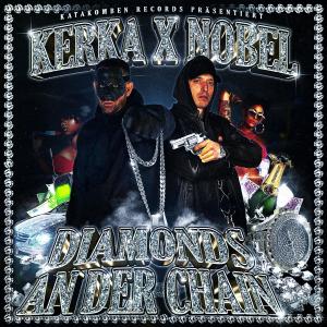 Kerka的专辑DIAMONDS AN DER CHAIN (Explicit)