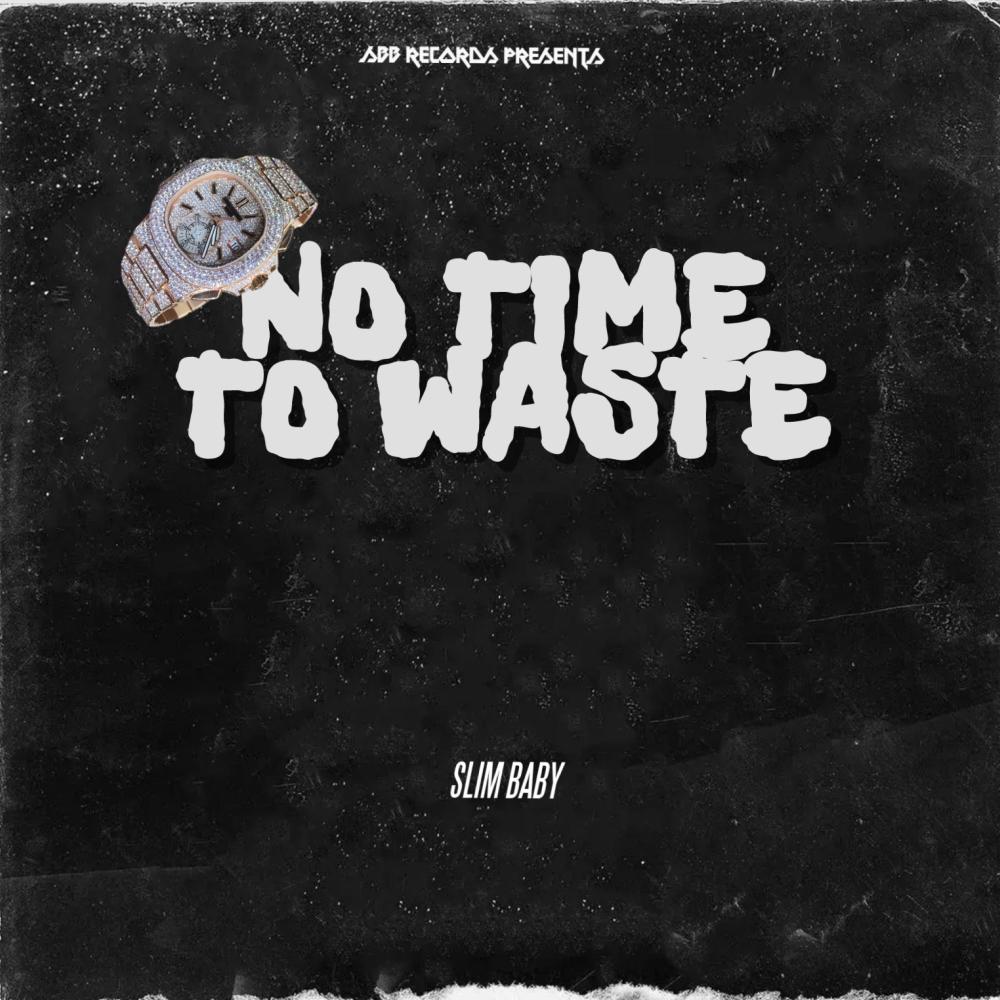 No Time To Waste (Explicit)