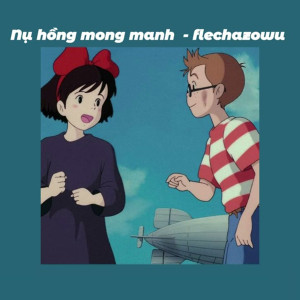 收聽flechazowu的Nụ Hồng Mong Manh (Slowed)歌詞歌曲