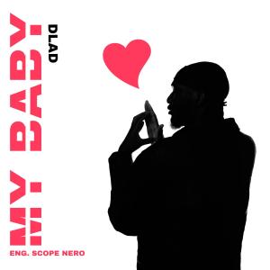 收聽dlad的MY BABY (Explicit)歌詞歌曲