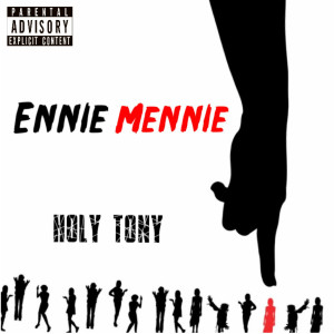 Listen to Ennie Mennie (feat. Holy Tony) (Explicit) song with lyrics from Reggie Couz