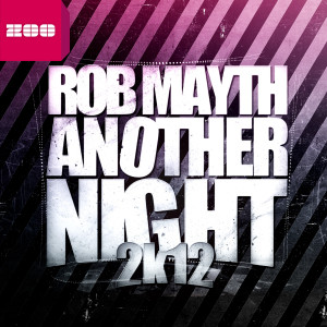Album Another Night 2k12 from Rob Mayth