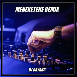 Listen to MENEKETEHE (INS) song with lyrics from Dj sayang