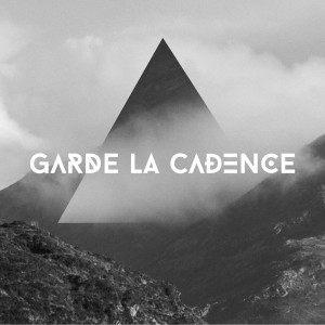 Album Garde la cadence from Émeraude