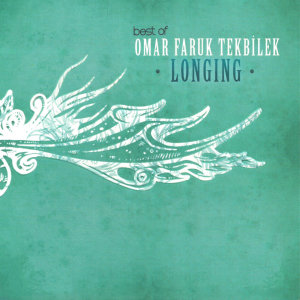 收聽Omar Faruk Tekbilek的Long Wait歌詞歌曲