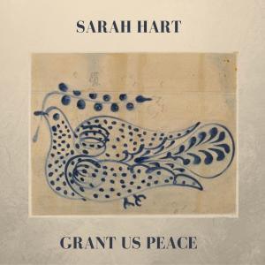 Sarah Hart的專輯Grant Us Peace