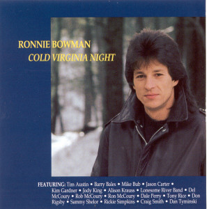 Ronnie Bowman的專輯Cold Virginia Night